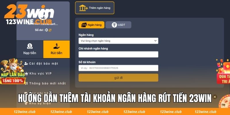 Hướng dẫn thêm tài khoản ngân hàng rút tiền 23Win